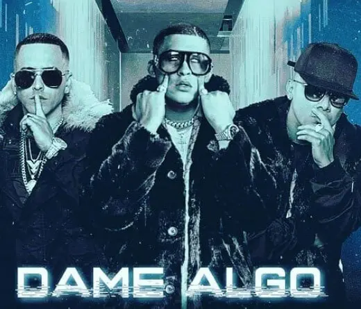 Wisin & Yandel estrenaron el video de Dame Algo, junto a Bad Bunny.